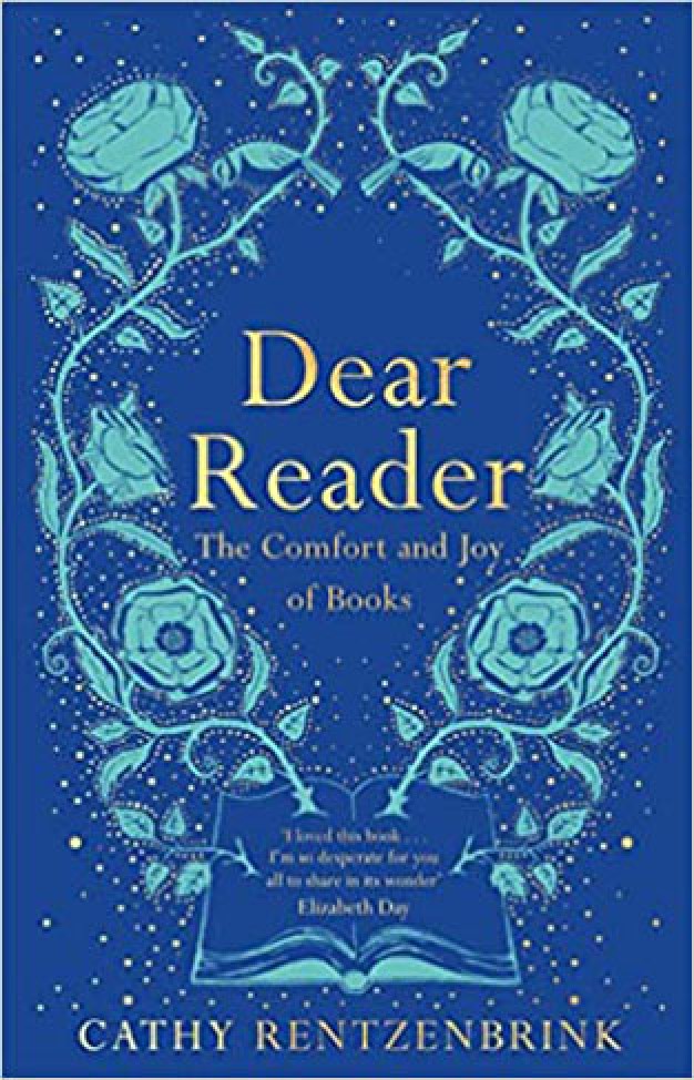 Dear Reader - The Comfort and Joy of Books